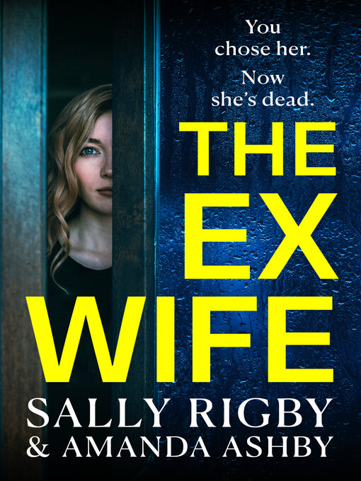 Title details for The Ex-Wife by Sally Rigby - Available